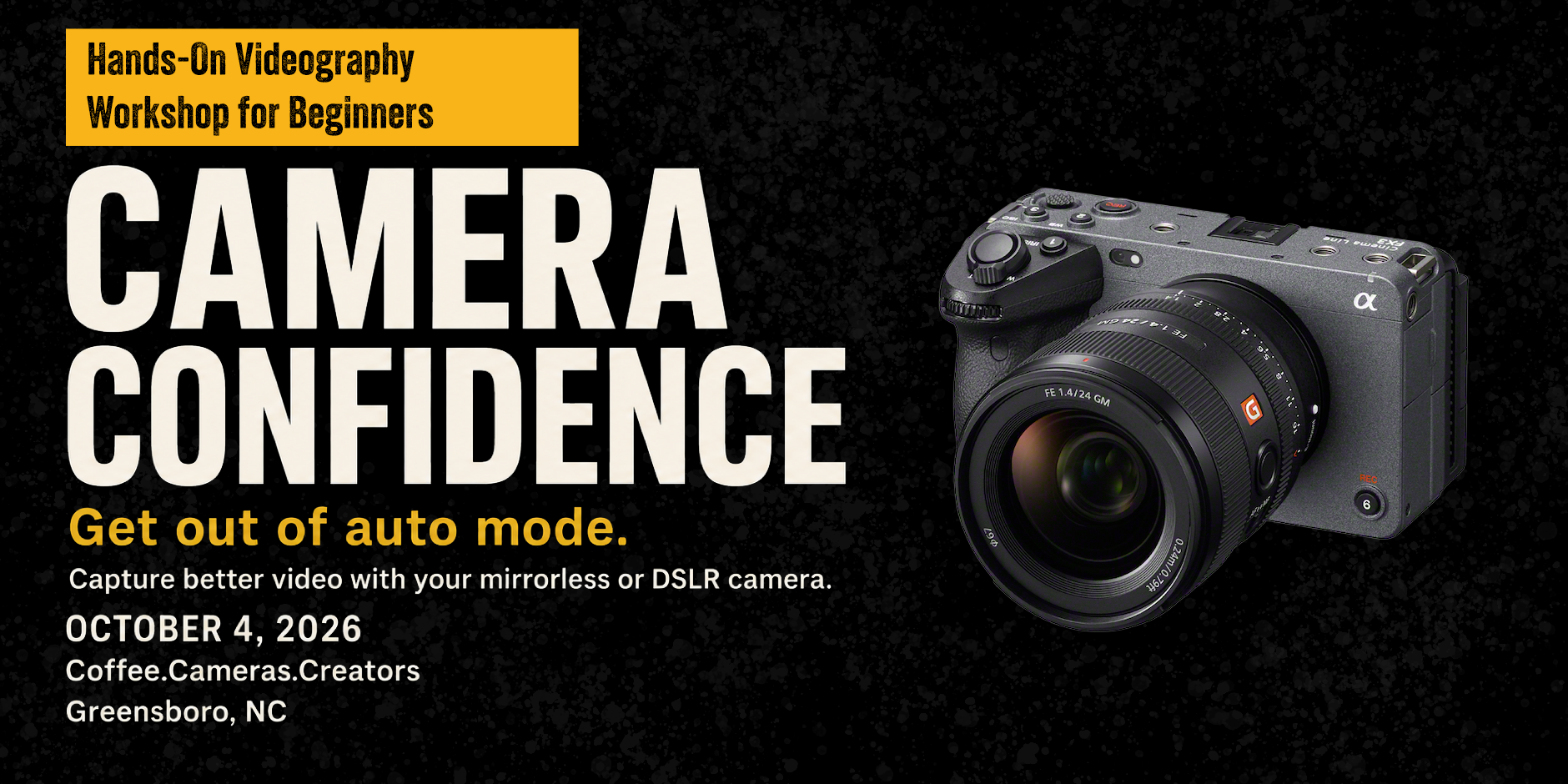 Camera Confidence event flyer: get out of auto mode, October 4, 2026 in Greensboro